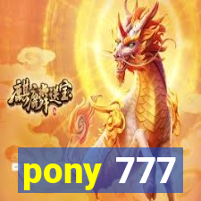 pony 777